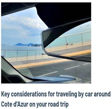 Key considerations for traveling by car around Cote d’Azur on your road trip